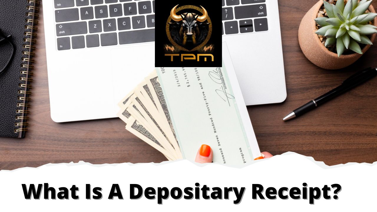 What Is A Depositary Receipt?